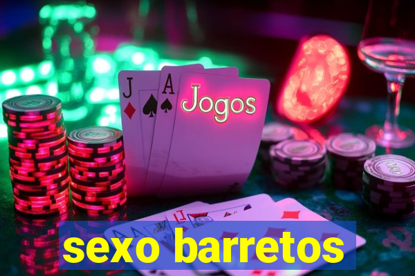 sexo barretos